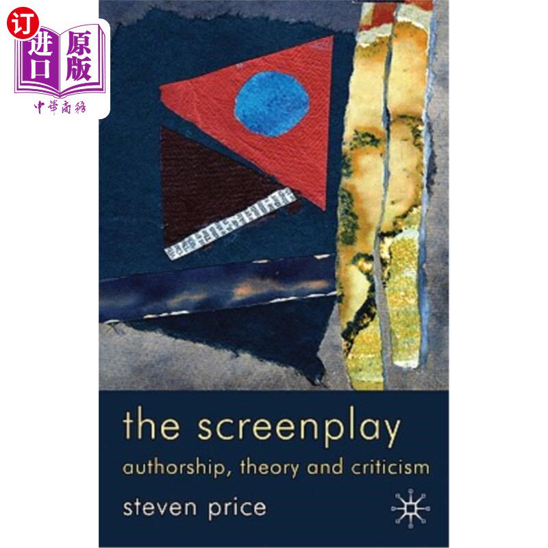 海外直订The Screenplay: Authorship, Theory and Criticism 剧本：作者、理论与批评