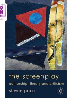 海外直订The Screenplay: Authorship, Theory and Criticism 剧本：作者、理论与批评