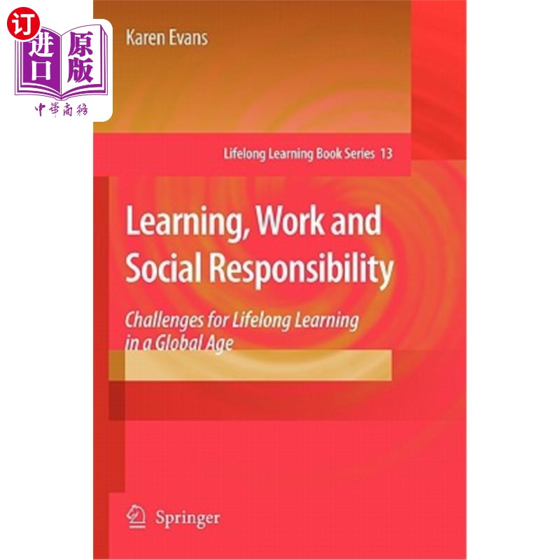 海外直订Learning, Work and Social Responsibility: Challenges for Lifelong Learning in a 学习、工作和社会责任:全球