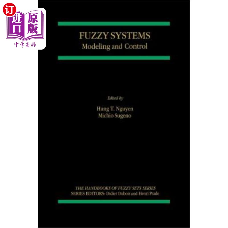 海外直订Fuzzy Systems: Modeling and Control 模糊系统:建模和控制