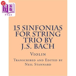 海外直订15 Sinfonias for String Trio by J.S. Bach (Violin): Violin 巴赫（小提琴）为弦乐三重奏而作的15首交响曲：小提