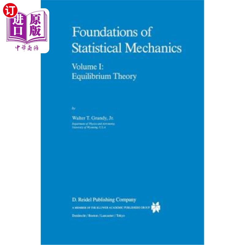 海外直订Foundations of Statistical Mechanics: Equilibrium Theory 统计力学基础:平衡理论