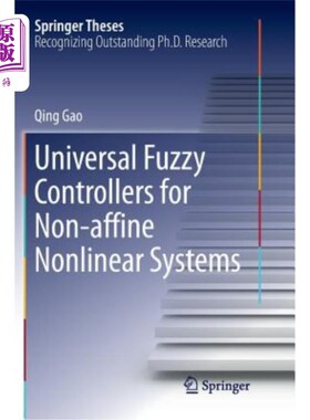 海外直订Universal Fuzzy Controllers for Non-Affine Nonlinear Systems 非仿射非线性系统的通用模糊控制器