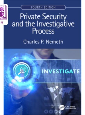 海外直订Private Security and the Investigative Process 《私人保安与调查过程》