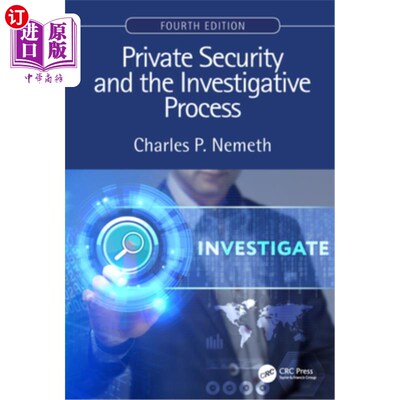 海外直订Private Security and the Investigative Process 《私人保安与调查过程》
