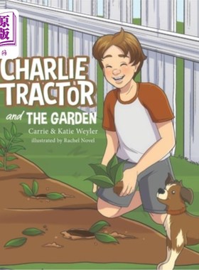 海外直订Charlie Tractor and The Garden 《查理·拖拉机》和《花园》