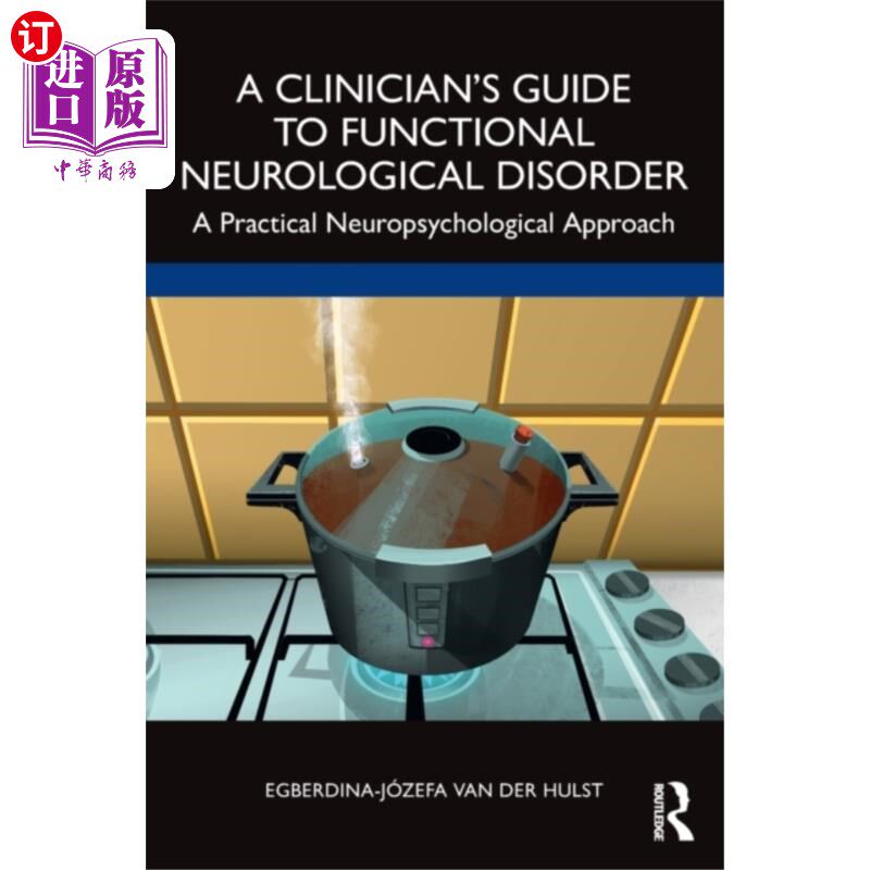 海外直订Clinician's Guide to Functional Neurological Dis... 功能性神经障碍临床医生指南