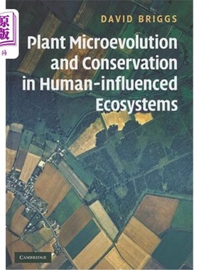海外直订Plant Microevolution and Conservation in Human-Influenced Ecosystems 人类影响生态系统中的植物微进化与保护