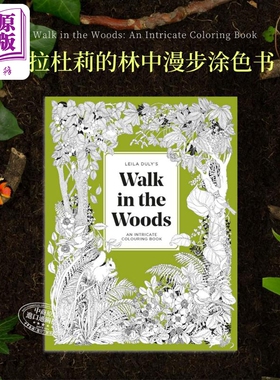 预售 Leila Duly'S Walk In The Woods An Intricate Colouring Book 进口艺术 林中漫步 复杂插画涂色书【中商原版】