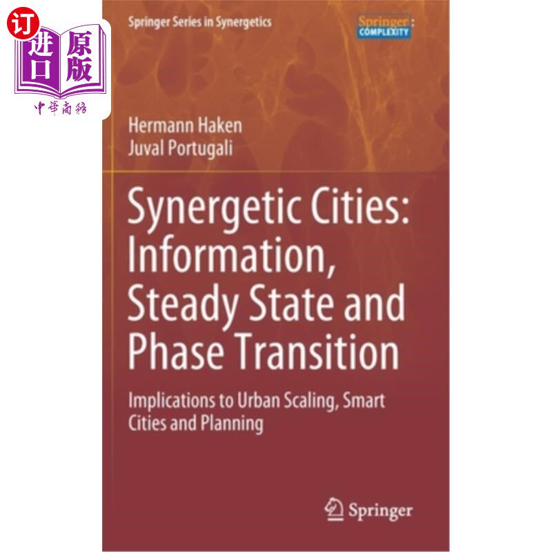 海外直订Synergetic Cities: Information, Steady State and Phase Transition: Implications  协同城市：信息、稳态和相变