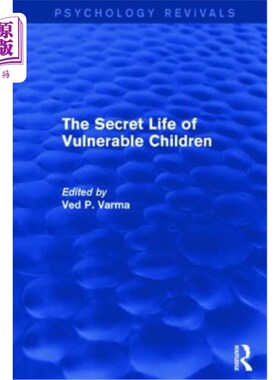 海外直订医药图书The Secret Life of Vulnerable Children 脆弱儿童的秘密生活