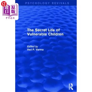 海外直订医药图书The Secret Life of Vulnerable Children 脆弱儿童的秘密生活