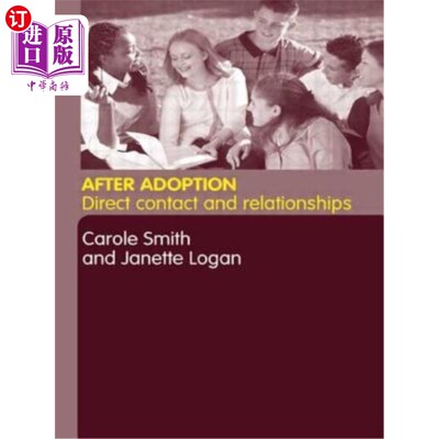 海外直订After Adoption: Direct Contact and Relationships 收养后：直接接触和关系