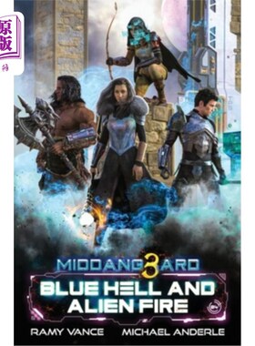 海外直订Blue Hell And Alien Fire 蓝色地狱和外星之火