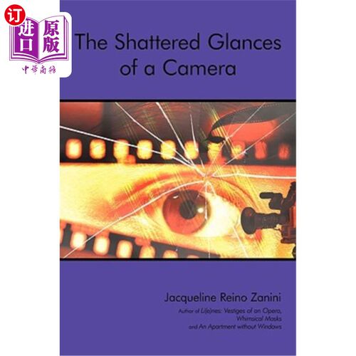 海外直订The Shattered Glances of a Camera 照相机破碎的目光
