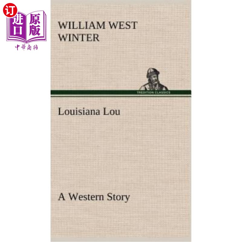 海外直订Louisiana Lou A Western Story 路易斯安那州:西部故事