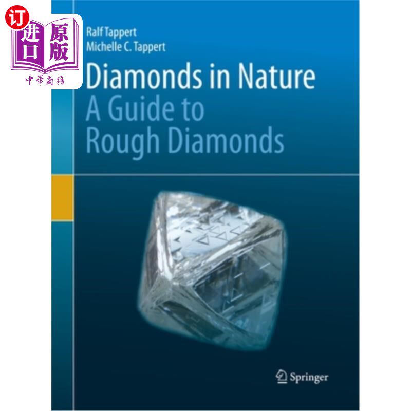 海外直订Diamonds in Nature: A Guide to Rough Diamonds 天然钻石：粗金刚石指南