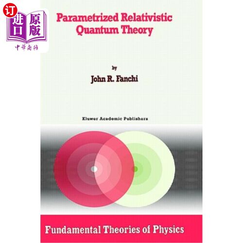 海外直订Parametrized Relativistic Quantum Theory 参数化相对论量子理论