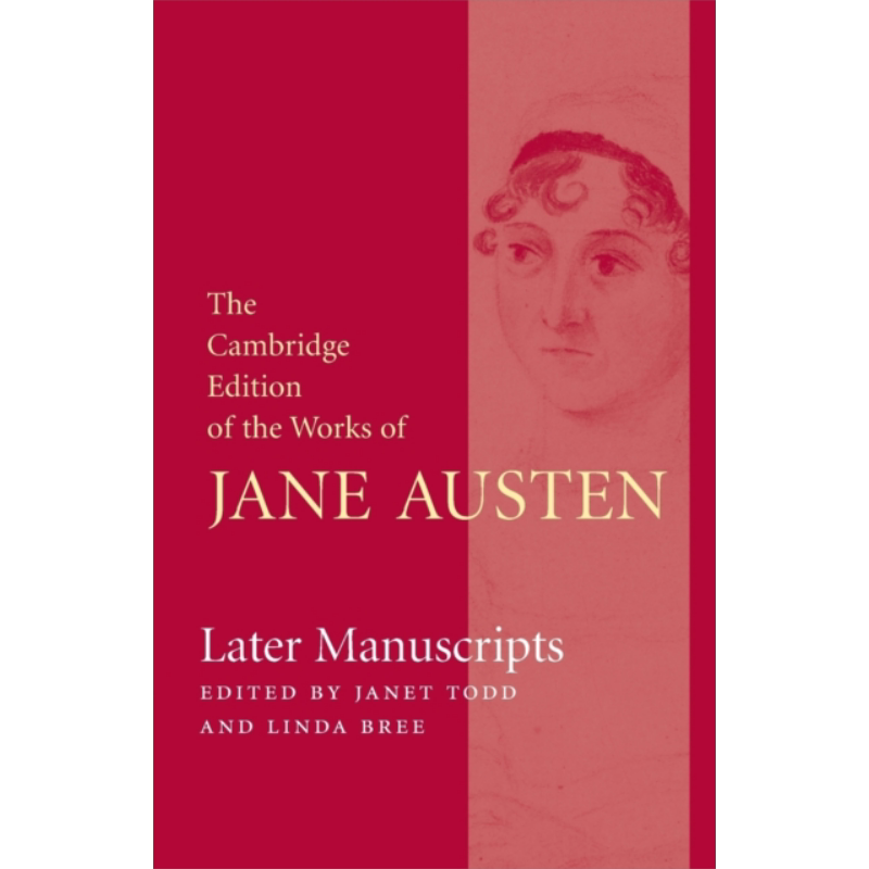 剑桥学术版本系列 手稿 剑桥版简·奥斯丁著作集 英文原版 Later Manuscripts Jane Austen【中商原版】