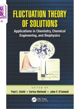 海外直订Fluctuation Theory of Solutions: Applications in Chemistry, Chemical Engineering 涨落解理论:在化学、化学工