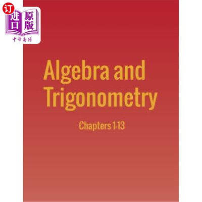 海外直订Algebra and Trigonometry: Chapters 1-13 代数和三角学：第1-13章