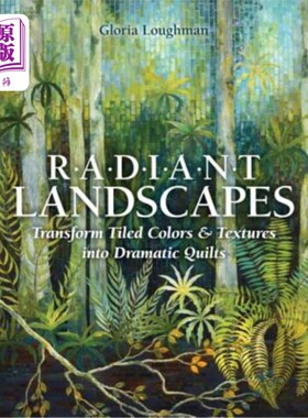 海外直订Radiant Landscapes - Print-On-Demand Edition: Transform Tiled Colors & Textures  辐射景观-按需印刷版：将平