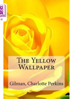 海外直订The Yellow Wallpaper 黄色壁纸