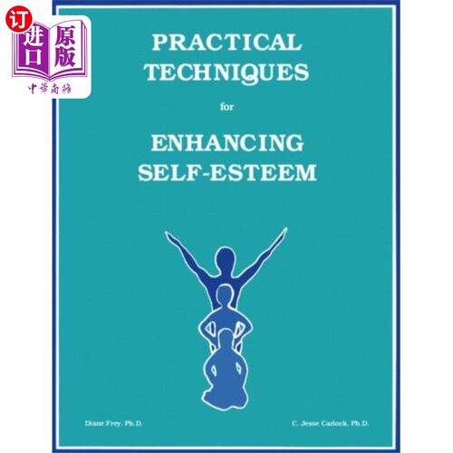 海外直订Practical Techniques For Enhancing Self-Esteem 增强自尊的实用技巧