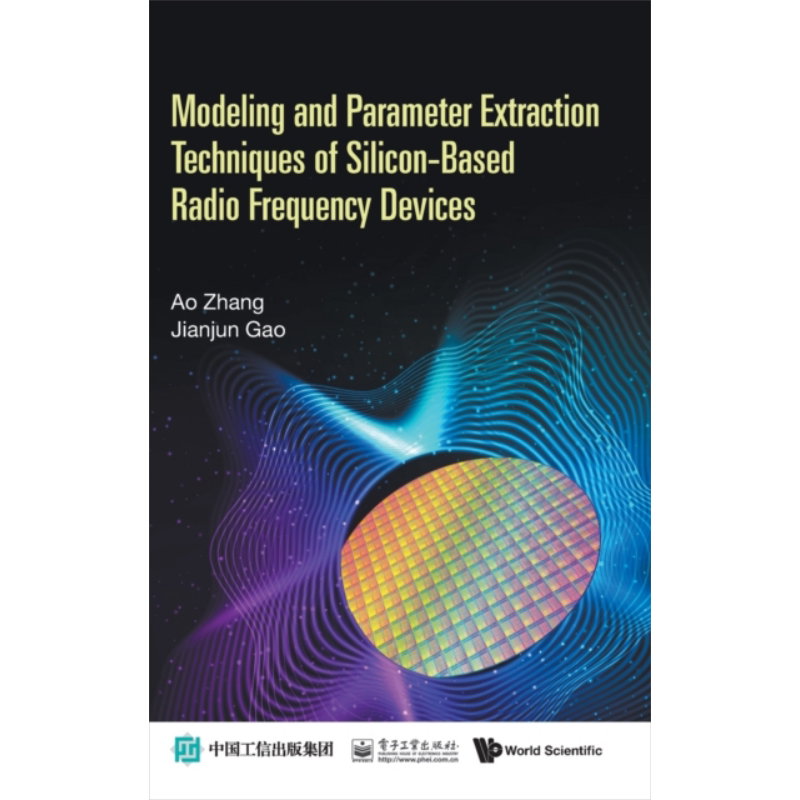 现货 硅基射频设备的建模与参数提取技术 Modeling And Parameter Extraction Techniques 英文原版 Ao Zhang【中商原版】