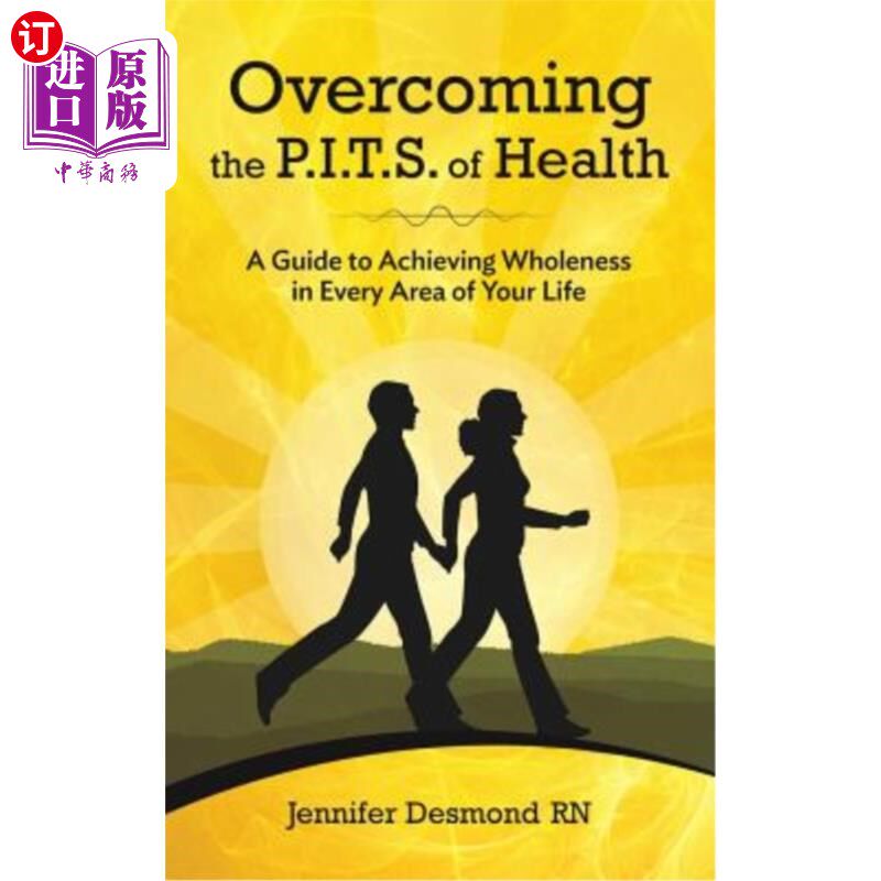 海外直订医药图书Overcoming the PITS of Health: A Guide to Achieving Wholeness in Every Area of Y 克服健康的坑:在你