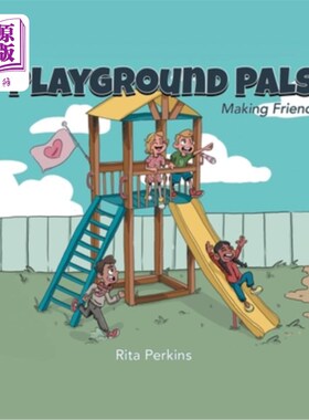 海外直订The Playground Pals: Making Friends 游乐场伙伴：交朋友