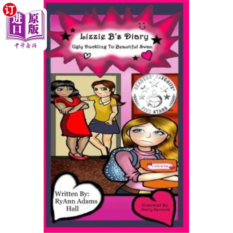 海外直订Lizzy B's Diary: Ugly Duckling To Beautiful Swan 丽兹B的日记：丑小鸭到美丽天鹅