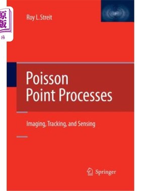 海外直订Poisson Point Processes: Imaging, Tracking, and Sensing 泊松点过程：成像、跟踪和传感