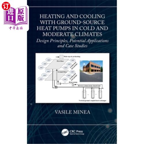 海外直订Heating and Cooling with Ground-Source Heat Pumps in Cold and Moderate Climates: 在寒冷和温和气候中使用地源