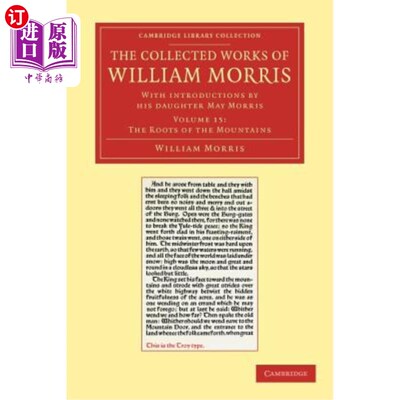 海外直订The Collected Works of William Morris: With Introductions by His Daughter May Mo 威廉·莫里斯作品集：由他的