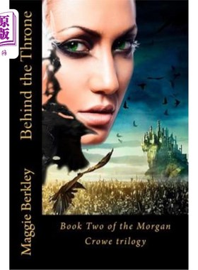 海外直订Behind the Throne: Book Two of the Morgan Crowe trilogy 宝座背后：摩根·克罗三部曲之二