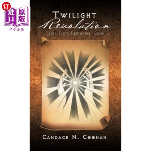 海外直订Twilight Revolution: Tales from Fadreama: Book 5 《暮光之城革命：Fadreama的故事》第五册