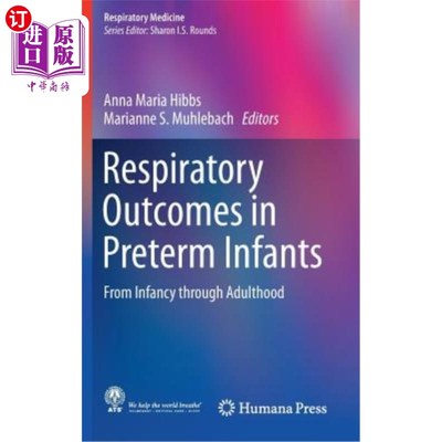 海外直订医药图书Respiratory Outcomes in Preterm Infants: From Infancy Through Adulthood 早产儿的呼吸结局：从婴儿期