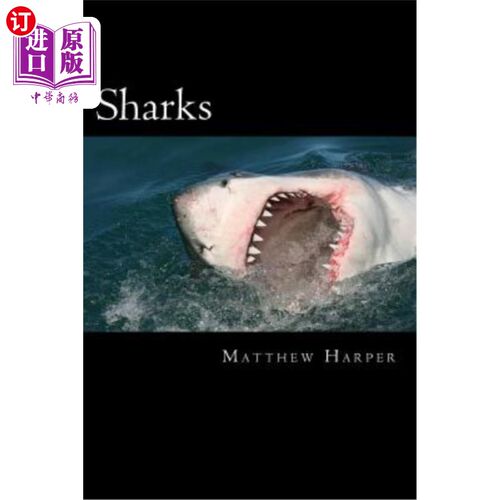 海外直订Sharks: A Fascinating Book Containing Shark Facts, Trivia, Images & Memory Recal 鲨鱼：一本引人入胜的书，包