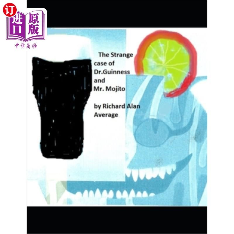 海外直订The Strange Case of Dr. Guinness and Mr. Mojito 吉尼斯博士和莫吉托先生的奇怪案例