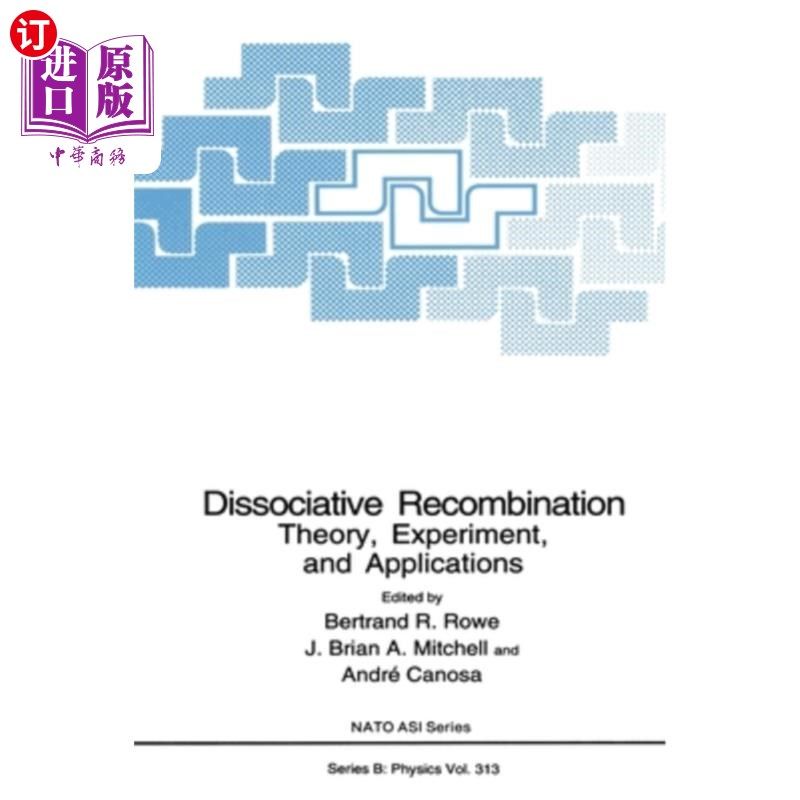 海外直订Dissociative Recombination: Theory, Experimemt and Applications 分离重组:理论、实验与应用