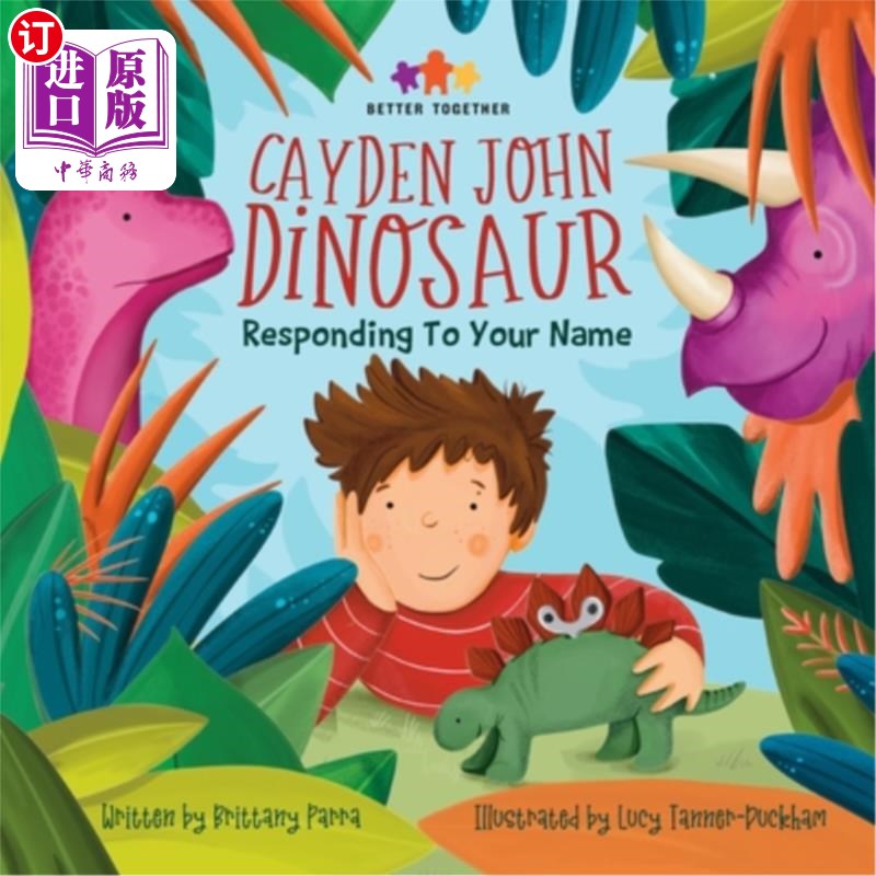 海外直订Cayden John Dinosaur: Responding to Your Name: Responding To Your Name 凯登·约翰恐龙:回应你的名字:回应你的
