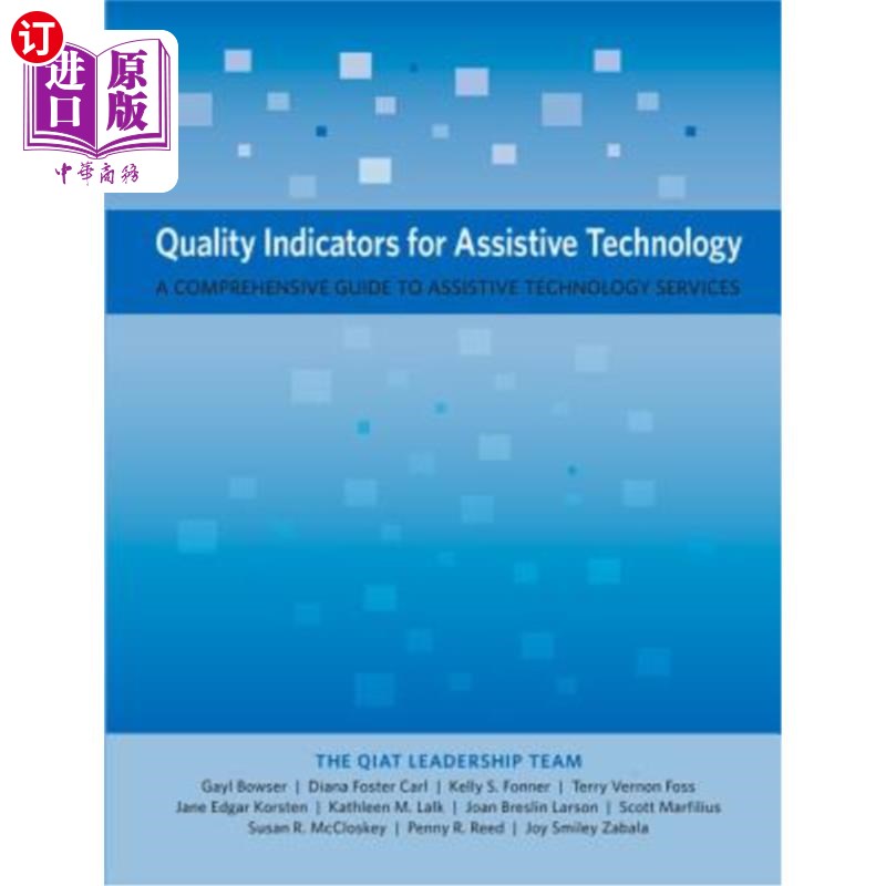 海外直订Quality Indicators for Assistive Technology: A Comprehensive Guide to Assistive  辅助技术质量指标:辅助技术