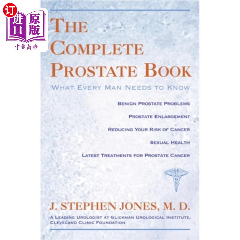海外直订医药图书The Complete Prostate Book: What Every Man Needs To Know 《前列腺全书:每个男人都需要知道的》