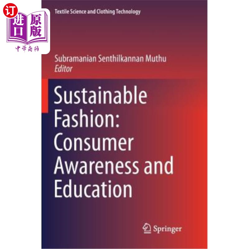 海外直订Sustainable Fashion: Consumer Awareness and Education 可持续时尚：消费者意识与教育