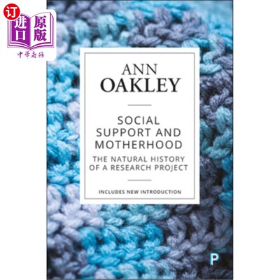 海外直订Social Support and Motherhood: The Natural History of a Research Project 社会支持与母性:研究项目的自然史