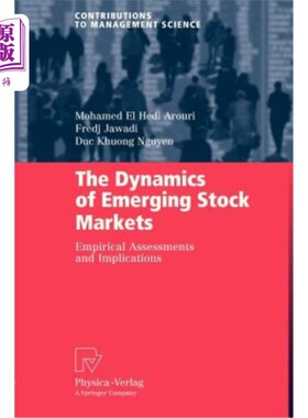 海外直订The Dynamics of Emerging Stock Markets: Empirical Assessments and Implications 新兴股票市场动态：实证评估与启示