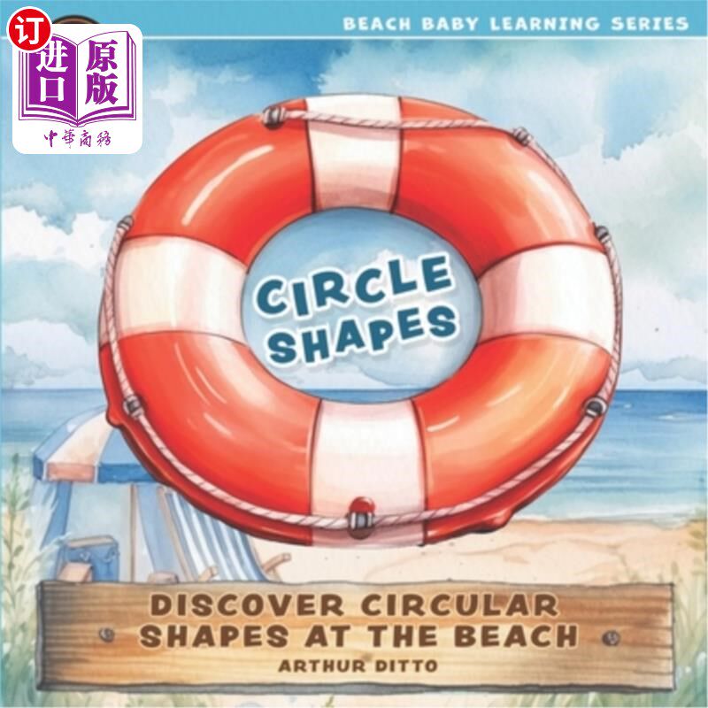 海外直订Circle Shapes, Discover Circular Shapes at the Beach, Beach Baby Learning Series 圆形，在海滩上发现圆形，海
