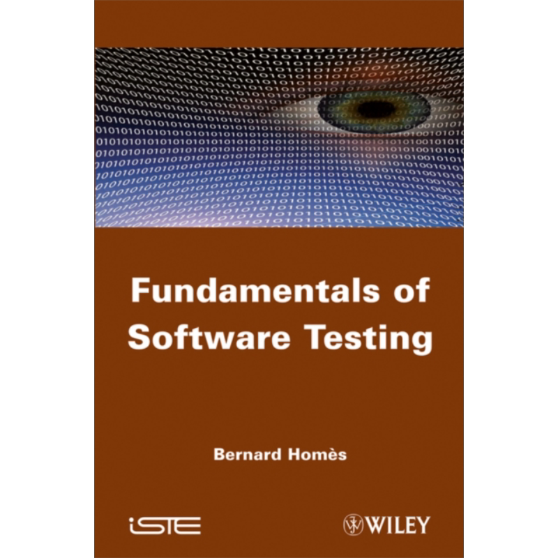 预售 软件测试基础 Fundamentals Of Software Testing 英文原版 Bernard Homes IEEE 安全 软件开发 测试 ISTQB【中商原版】