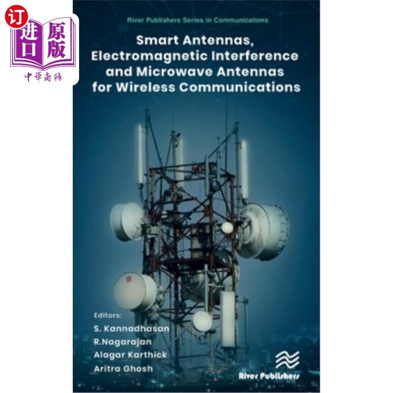 海外直订Smart Antennas, Electromagnetic Interference and Microwave Antennas for Wireless 用于无线通信的智能天线、电